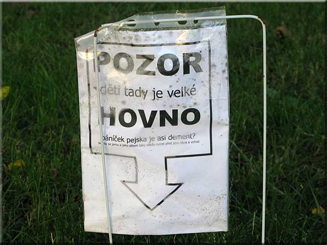 Páníček pejska je asi dement